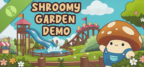 Official Shroomy Garden's Demo Sells a Calm Park Fantasy, Not Yet a Market Hit capsule